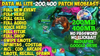 Data ML Lite Full Event 200mb amp 400mb Patch Neobeast  ML Lite  Cara Mengatasi Lag Di ML [upl. by Arrahs]