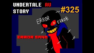 UTAUSTORY จุดกำเนิดของ ERROR Sans 325 byME [upl. by Phaih239]