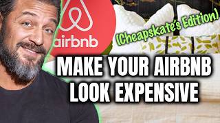 Airbnb Design on a Dime 10 CHEAP furnishing and Decor Tips [upl. by Nelaf]