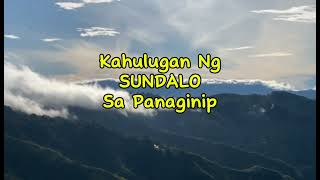 KAHULUGAN NG SUNDALO SA PANAGINIP [upl. by Lanna]