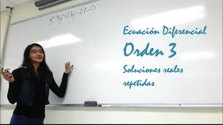 Ecuación Diferencial Orden 3 3 soluciones repetidas Ale [upl. by Nesyaj]