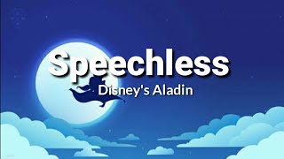 Speechless  Disneys Aladdin Lyrics [upl. by Grange747]