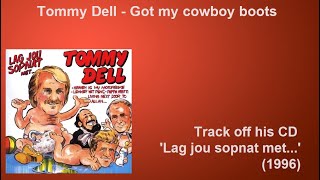 Tommy Dell  Got my cowboy boots [upl. by Modla]