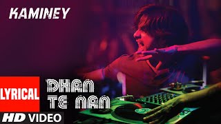 Dhan Te Nan Lyrical Video Song  Kaminey  Shahid Kapoor Priyanka Chopra  Vishal Bharadwaj [upl. by Aerdnahs366]