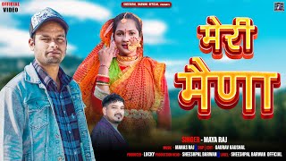 Meri Maina  Latest Garhwali song 2024  Maya Raj  Sheeshpal Barwan official [upl. by Atteselrahc]