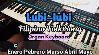 LUBILUBI  Filipino Folk Song │ Organ Keyboard [upl. by Kermie]