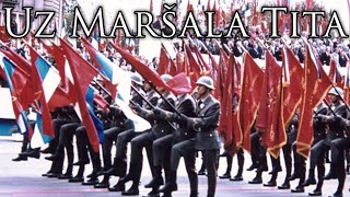 Yugoslav March Uz Maršala Tita  With Marshal Tito Instrumental [upl. by Hendricks]