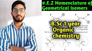 E and Z Nomenclature of Organic compound BSc 1 year Organic Chemistry  E and Z configuration [upl. by Elmira]