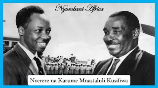 Nyerere na Karume  Mnastahili Kusifiwa Zilipendwa [upl. by Helbonnas]