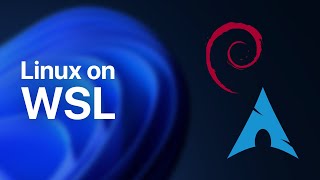 Using Linux on Windows with WSL 2 🐧 – Debian and Arch Linux [upl. by Yasdnyl94]