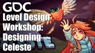 Level Design Workshop Designing Celeste [upl. by Mirelle]