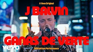 J Balvin  Ganas De Verte Official Live Performance  Vevo [upl. by Lesirg]