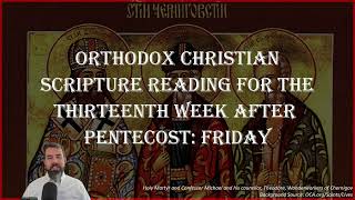 Thirteenth Week After Pentecost Friday  Ephesians 61017 amp Luke 211219  September 20 2024 [upl. by Niehaus]