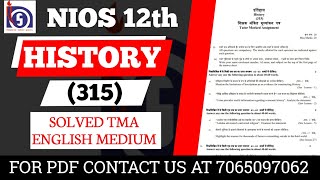 NIOS Class 12 History 315 TMA  NIOS 12 CLASS History Solved TMA for 2024 [upl. by Oruasi857]