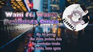 Wani ft Waris  Pendusta Cinta Lirik ★Nightcore★ [upl. by Con672]