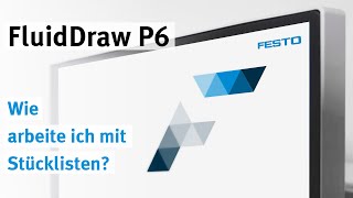 FluidDraw P6 Stücklisten anlegen anpassen und speichern [upl. by Ydnim425]