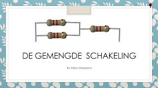 De Gemengde Schakeling [upl. by Deste]