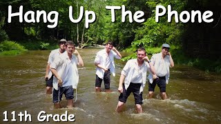 Hang Up The Phone  Official Music Video  11th Grade Camp Torah Vodaas 2023 [upl. by Rinaldo45]