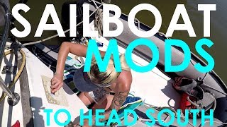 Sailboat MODS to Head South  Lady K Sailing  Episode 13 [upl. by Ahsenit]