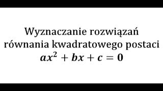 ALGORYTMY I STRUKTURY DANYCH  Lekcja 5  Równanie kwadratowe [upl. by Anwahsed]