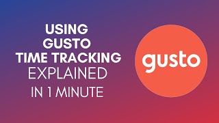 How To Use Gusto Time Tracking 2024 [upl. by Adialeda273]