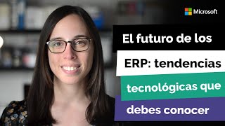 El futuro de los ERP tendencias tecnológicas que debes conocer [upl. by Jenelle]