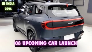 08 Upcoming Car Launch in India 2024 🔥🔥 [upl. by Tedd]