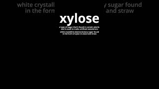 Video Word Of The Day  Xylose [upl. by Htebaras]