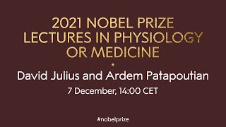 2021 Nobel Prize lectures in physiology or medicine [upl. by Yhtur45]