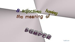 bumper  11 adjectives which are synonym of bumper sentence examples [upl. by Barabas730]