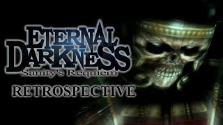 Eternal Darkness Retrospective [upl. by Pillyhp166]