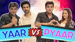 Yaar Vs Pyaar Ft Kartik Aaryan amp Nushrat Bharucha  Ashish Chanchlani [upl. by Petronia]