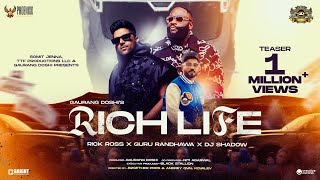 Rich Life ► Rick Ross Guru Randhawa Dj Shadow Dubai  Phoenixx Music Global  Teaser [upl. by Patsy]