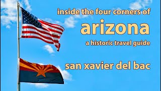 ARIZONA HISTORIC TRAVEL GUIDE  San Xavier del Bac [upl. by Arni]