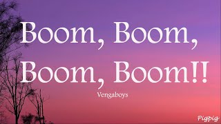 Vengaboys  Boom Boom Boom Boom Lyrics [upl. by Nahor]