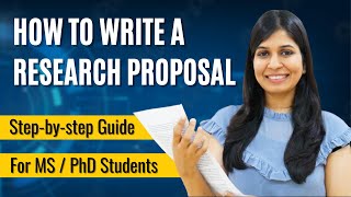 How to Write a Research Proposal  For Masters amp PhD  With Examples [upl. by Neirol656]