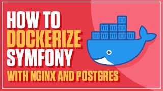 How to dockerize Symfony 5 project with Nginx and Postgres using dockercompose [upl. by Nasho]