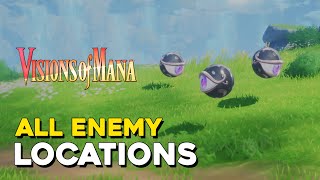 Visions Of Mana All Enemy Locations Full Bestiary Guide [upl. by Narda]