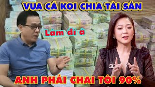 🔴TRỰC TIẾP Vua Cá Koi chia tài sản cho Hà Thanh Xuân [upl. by Arline900]