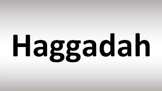 How to Pronounce Haggadah [upl. by Emalee]