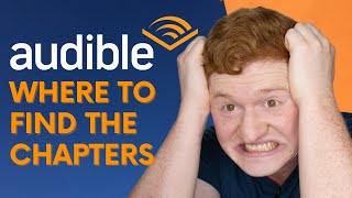 Where to Find Audible Book Chapters  Audiobook Tutorial [upl. by Nanice803]