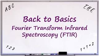 Back to Basics Fourier Transform Infrared Spectroscopy [upl. by Tawsha]