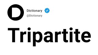 Tripartite Meaning In English [upl. by Antin]