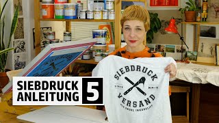 Siebdruck Anleitung Teil 5  TShirts drucken  Siebdruck selber machen [upl. by Illib]