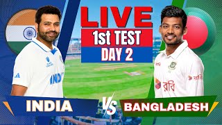 Live India vs Bangladesh 1st test day 2 Live Match Score  IND vs BAN Live match Today 2nd session [upl. by Etnasa]