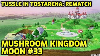 Super Mario Odyssey  Mushroom Kingdom Moon 33  Tussle in Tostarena Rematch [upl. by Cyprio]