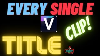 EVERY SINGLE quotTITLEquot CLIP in VIDDYOZE Commercial License [upl. by Lissie]