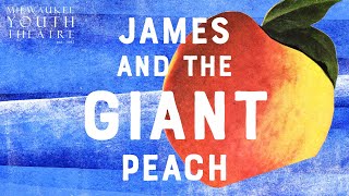 James and the Giant Peach Understudy Cast [upl. by Ahsenrad]