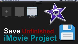 How to Save Unfinished Project in iMovie in 2024 [upl. by Darach]