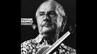 STÉPHANE GRAPPELLI  Stardust Full Album [upl. by Htiekel637]